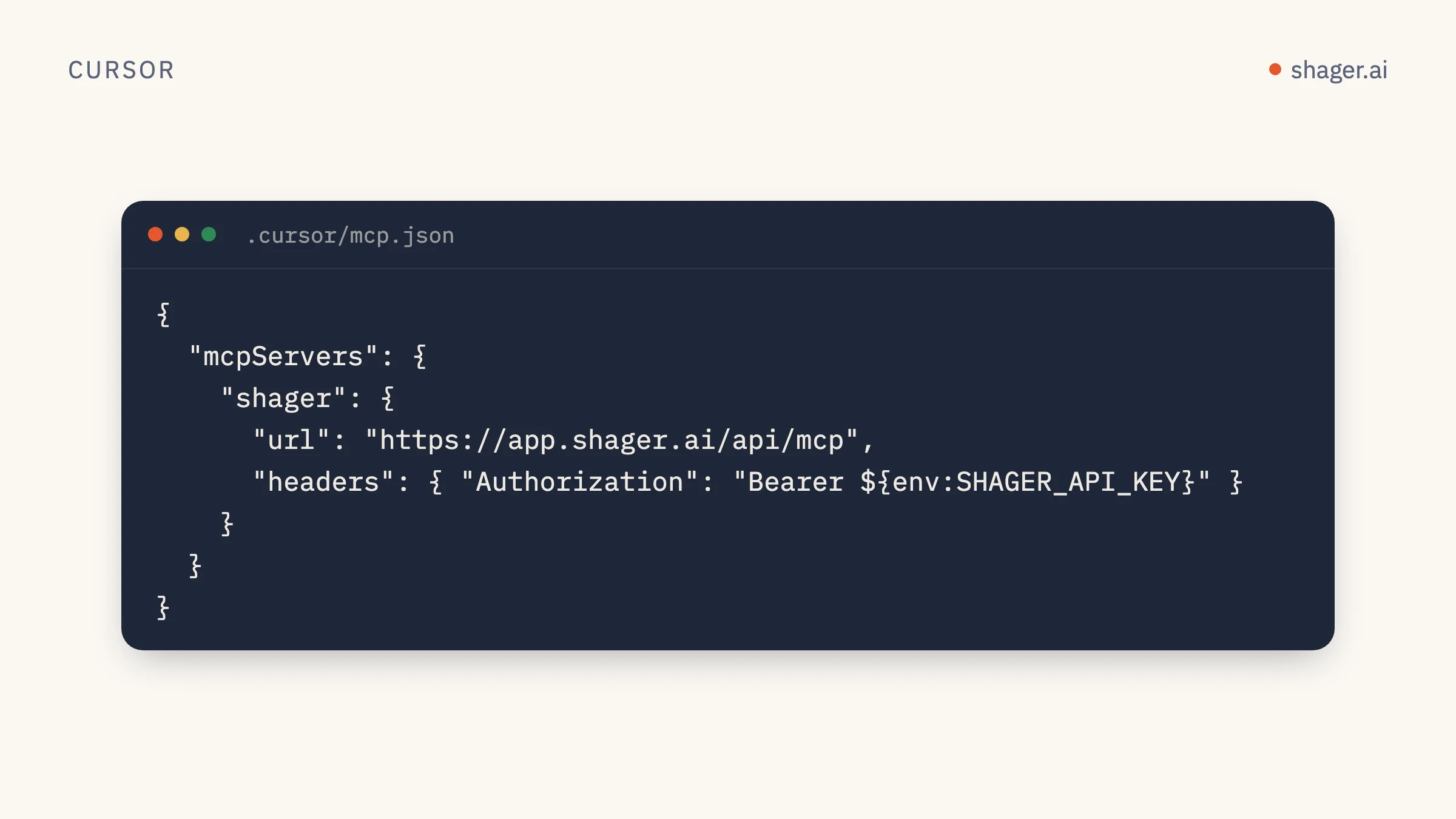 Cursor'ın mcp.json dosyası: shager sunucusu, URL'si ve anahtarı bir ortam değişkeninden okuyan Authorization başlığı.